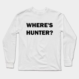 Where's Hunter? Long Sleeve T-Shirt